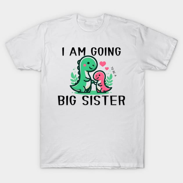 I'm Going To Be a Big Sister Dinosaur T-Shirt by Rizstor